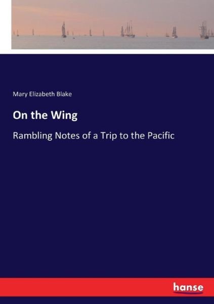 On the Wing - Blake - Livros -  - 9783337141110 - 30 de agosto de 2017