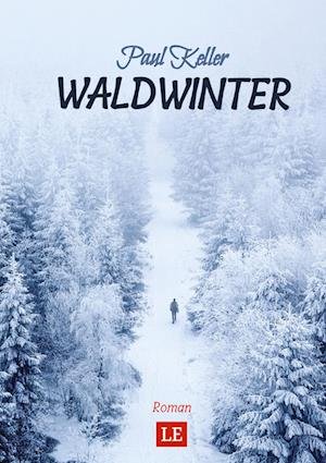 Cover for Paul Keller · Waldwinter (Taschenbuch) (2022)
