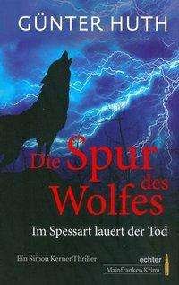 Cover for Huth · Die Spur des Wolfes (Buch)