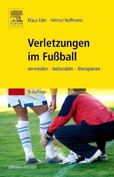 Verletzungen im Fußball - Eder - Böcker -  - 9783437483110 - 