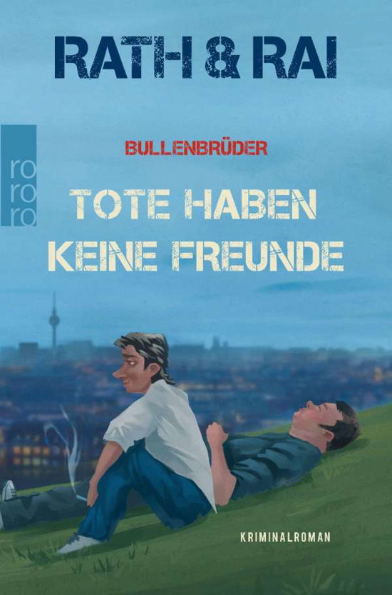 Cover for Edgar Rai · Bullenbruder: Tote haben keine Freunde (Paperback Book) (2018)