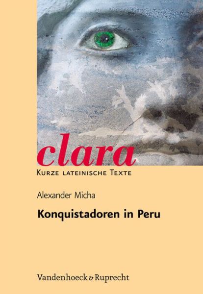 Cover for Theodor De Bry · Clara.12 Konquistadoren in Peru (Book) (2012)