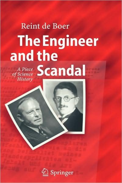 Cover for Reint De Boer · The Engineer and the Scandal: A Piece of Science History (Innbunden bok) [2005 edition] (2005)