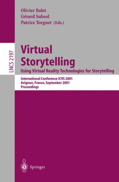 Cover for O Balet · Virtual Storytelling - Using Virtual Reality Technologies for Storytelling: International Conference Icvs 2001 Avignon, France, September 27-28, 2001 Proceedings - Lecture Notes in Computer Science (Paperback Bog) (2001)