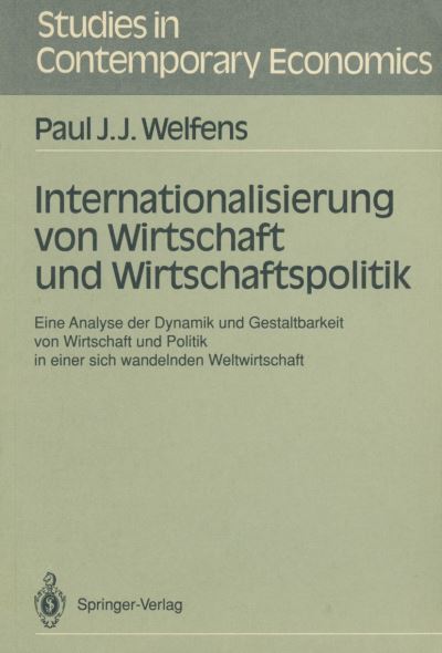 Cover for Paul J. J. Welfens · Internationalisierung von Wirtschaft und Wirt - Studies in Contemporary Economics (Paperback Book) [German edition] (1990)