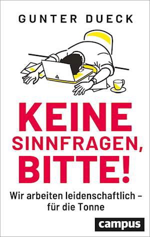 Cover for Gunter Dueck · Keine Sinnfragen, bitte! (Buch) (2022)