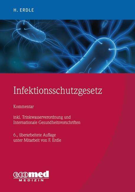 Cover for Erdle · Infektionsschutzgesetz,Komm. (Book)