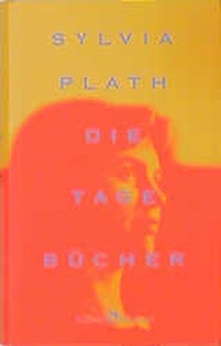 Cover for Sylvia Plath · Die Tagebücher (Hardcover bog) (1997)