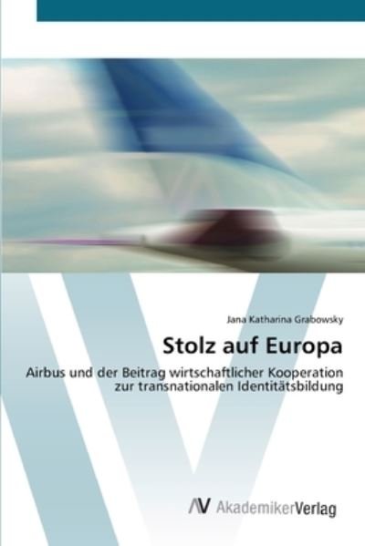 Cover for Grabowsky · Stolz auf Europa (Bok) (2012)