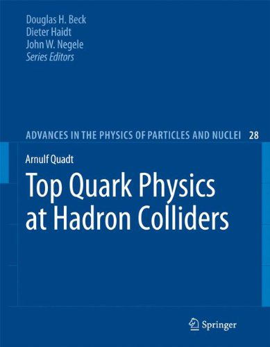 Cover for Arnulf Quadt · Top Quark Physics at Hadron Colliders - Advances in the Physics of Particles and Nuclei (Paperback Book) [Softcover reprint of hardcover 1st ed. 2007 edition] (2010)