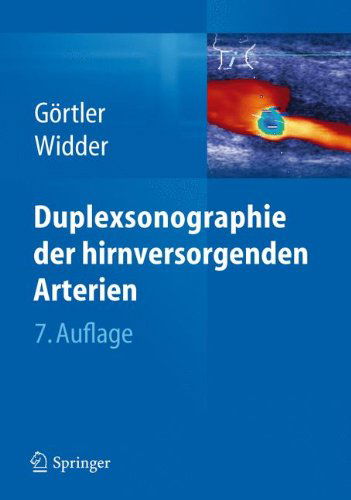 Cover for Görtler · Duplexsonographie der hirnversorgenden Arterien (Book) [German, 7. Aufl. 2013 edition] (2018)