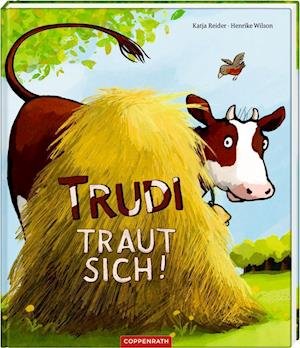 Cover for Katja Reider · Trudi traut sich! (Inbunden Bok) (2021)