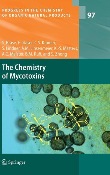 Cover for Stefan Brase · The Chemistry of Mycotoxins - Progress in the Chemistry of Organic Natural Products (Hardcover Book) [2013 edition] (2013)