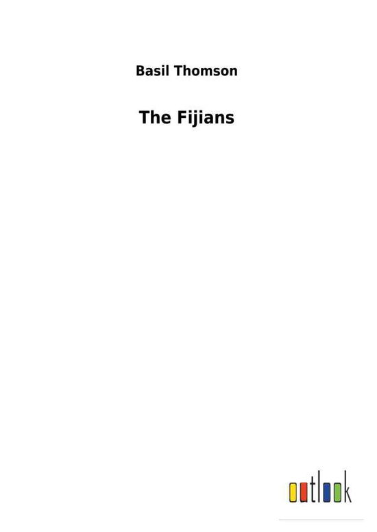 Cover for Thomson · The Fijians (Bok) (2018)