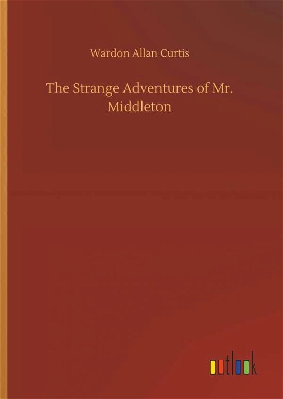 Cover for Curtis · The Strange Adventures of Mr. Mi (Buch) (2018)