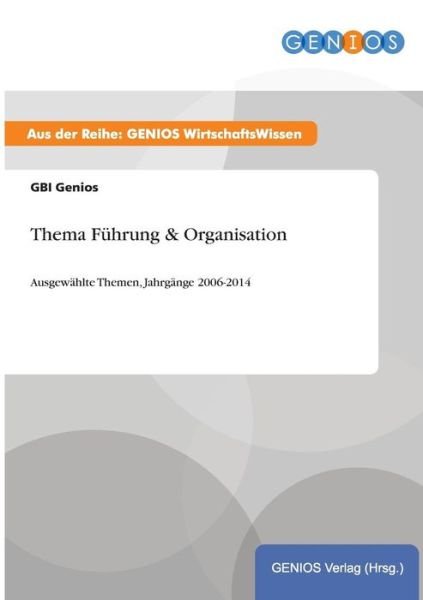 Cover for Gbi Genios · Thema Fuhrung &amp; Organisation (Taschenbuch) (2015)