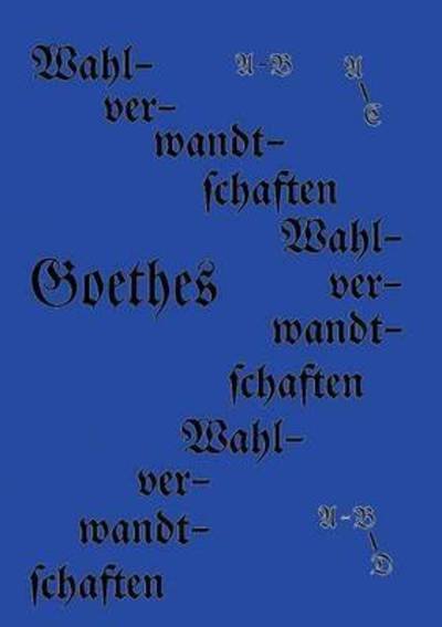Cover for Goethe · Die Wahlverwandtschaften (Bok) (2016)