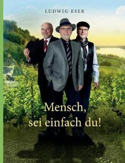 Cover for Eser · Mensch, sei einfach du! (Buch) (2017)