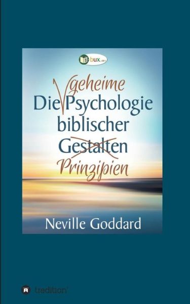 Cover for Goddard · Die geheime Psychologie biblisc (Book) (2017)