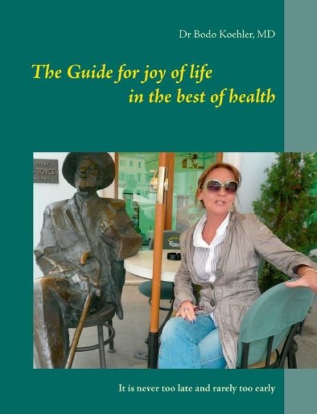 Cover for Köhler · The Guide for joy of life in the (Book) (2020)