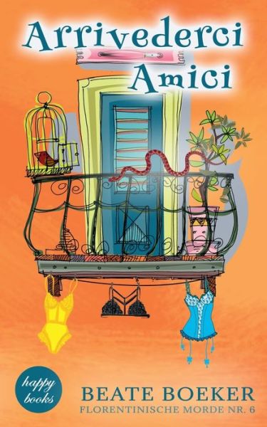 Cover for Beate Boeker · Arrivederci Amici (Paperback Book) (2020)
