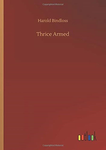 Cover for Harold Bindloss · Thrice Armed (Paperback Book) (2020)