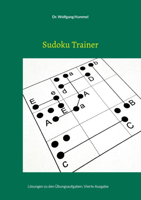 Sudoku Trainer - Wolfgang Hummel - Books - Books on Demand Gmbh - 9783755778110 - February 22, 2022