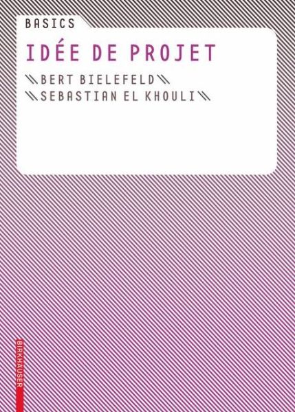 Cover for Bert Bielefeld · Basics Idee de projet - Basics (Paperback Book) [French, 1 edition] (2007)