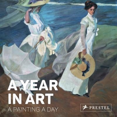 Cover for Prestel Publishing · A Year in Art: A Painting A Day (Gebundenes Buch) (2022)