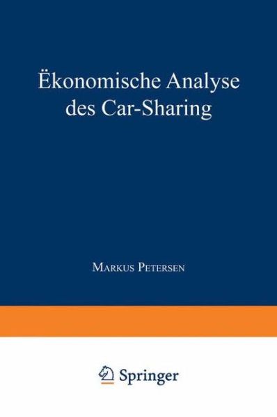 Cover for Markus Petersen · OEkonomische Analyse Des Car-Sharing - Schriften Zur Unternehmensentwicklung (Paperback Book) [1995 edition] (1995)