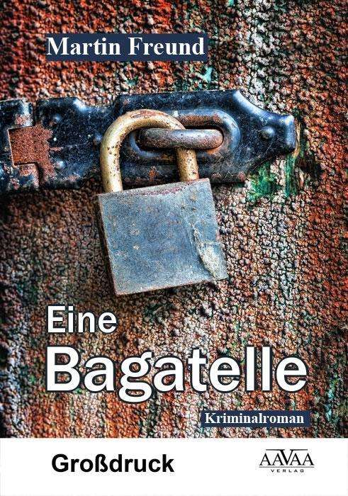 Cover for Freund · Eine Bagatelle - Großdruck (Book)