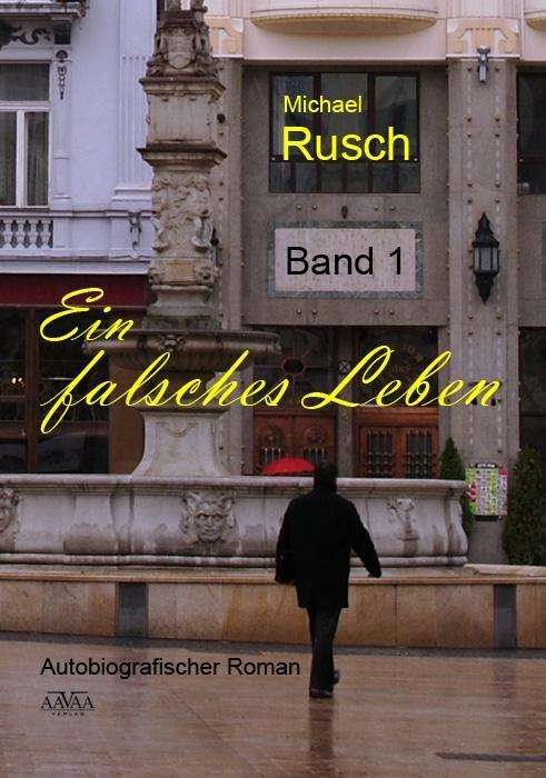 Cover for Rusch · Ein falsches Leben.1 (Book)