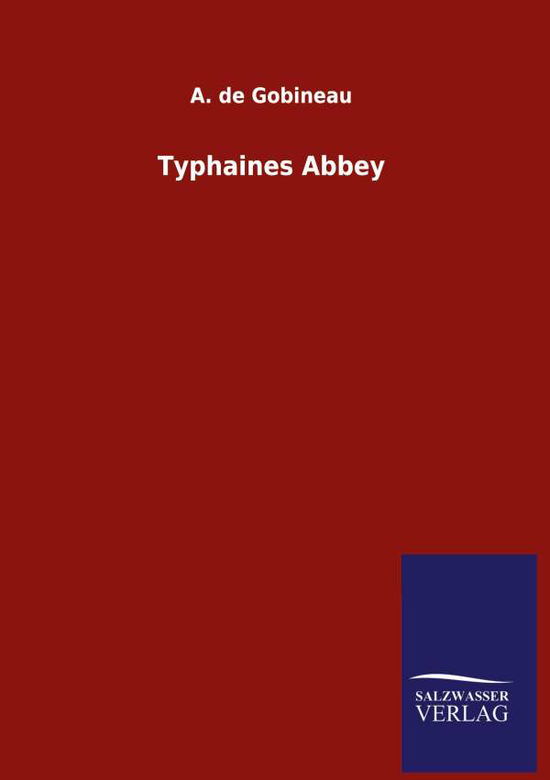 Cover for A De Gobineau · Typhaines Abbey (Hardcover Book) (2020)