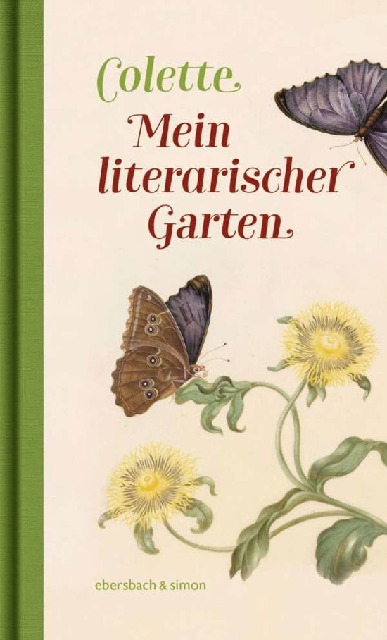 Cover for Colette · Mein literarischer Garten (Buch)