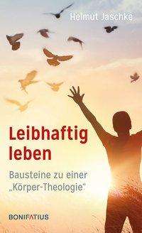 Cover for Jaschke · Leibhaftig leben (Book)