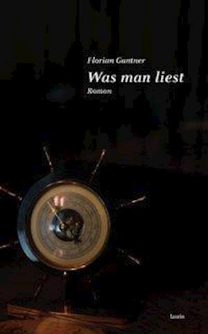 Cover for Florian Gantner · Was Man Liest (Book)