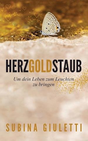 Cover for Subina Giuletti · Herzgoldstaub (Pocketbok) (2017)