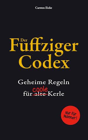 Cover for Carsten Eicke · Der Fuffziger-Codex (Paperback Book) (2015)