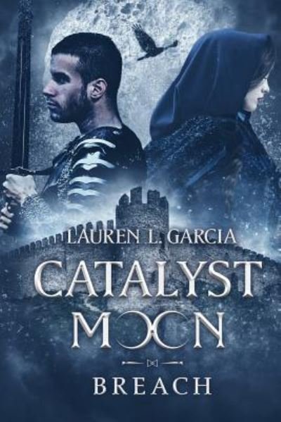 Cover for Lauren Garcia · Catalyst Moon (Paperback Book) (2017)