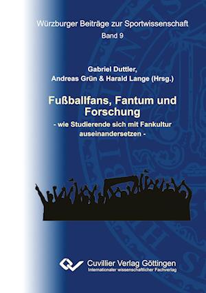 Cover for Gabriel Duttler · Fußballfans, Fantum und Forschung (Paperback Book) (2015)