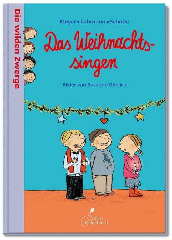 Cover for Meyer / Lehmann / Schulze · Die wilden Zwerge (Buch)