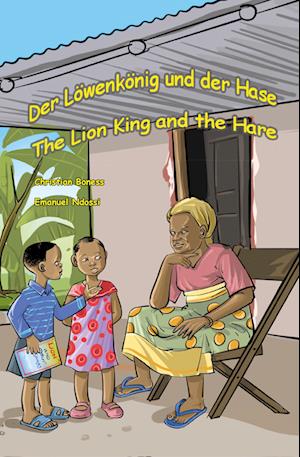 Christian Boness · Der Löwenkönig und der Hase - The Lion King and the Hare (Book) (2024)