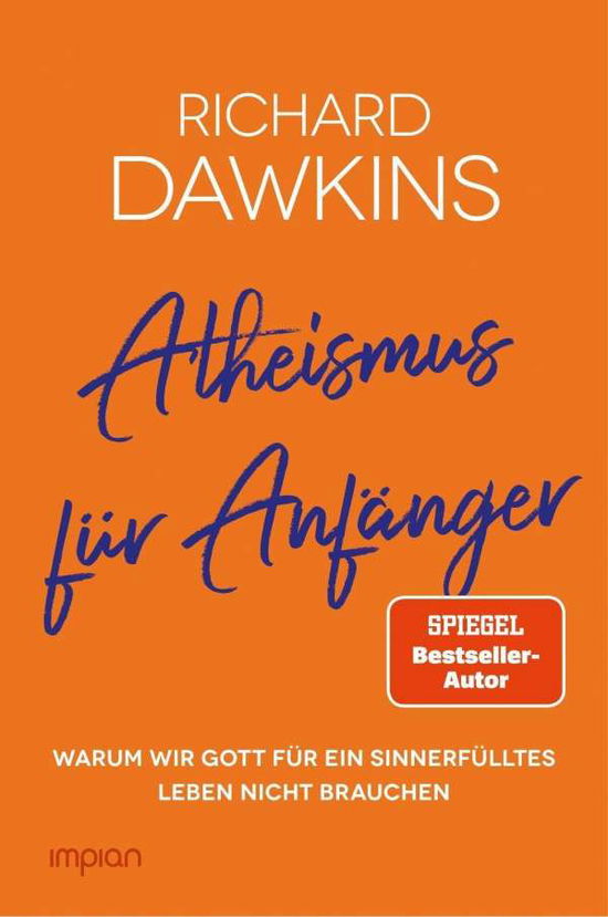 Atheismus für Anfänger - Richard Dawkins - Bücher - Impian GmbH - 9783962691110 - 9. August 2021