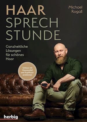 Haar-Sprechstunde - Michael Rogall - Böcker - Herbig - 9783968590110 - 12 augusti 2021