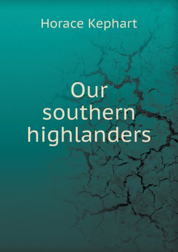 Cover for Horace Kephart · Our Southern Highlanders (Paperback Book) (2013)