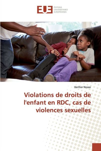 Violations de droits de l'enfant - Nosso - Kirjat -  - 9786138471110 - torstai 28. maaliskuuta 2019