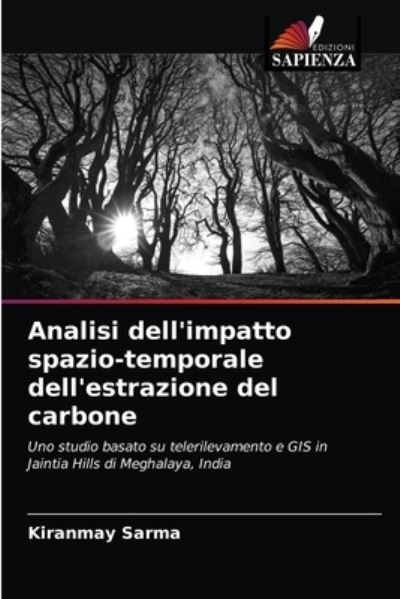 Cover for Kiranmay Sarma · Analisi dell'impatto spazio-temporale dell'estrazione del carbone (Paperback Book) (2021)