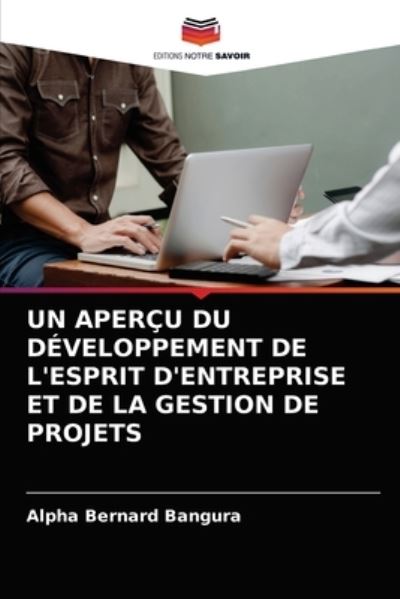 Cover for Alpha Bernard Bangura · Un Apercu Du Developpement de l'Esprit d'Entreprise Et de la Gestion de Projets (Taschenbuch) (2021)