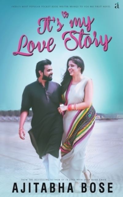 Cover for Ajitabha Bose · It's My Love Story (Pocketbok) (2018)