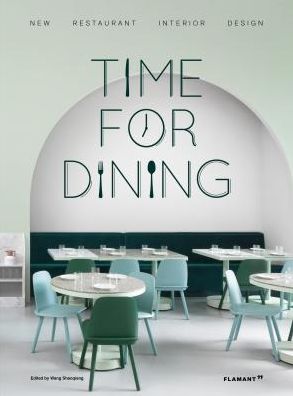 Cover for Shaoqiang Wang · Dinner Time: New Restaurant Interior Design (Gebundenes Buch) (2019)